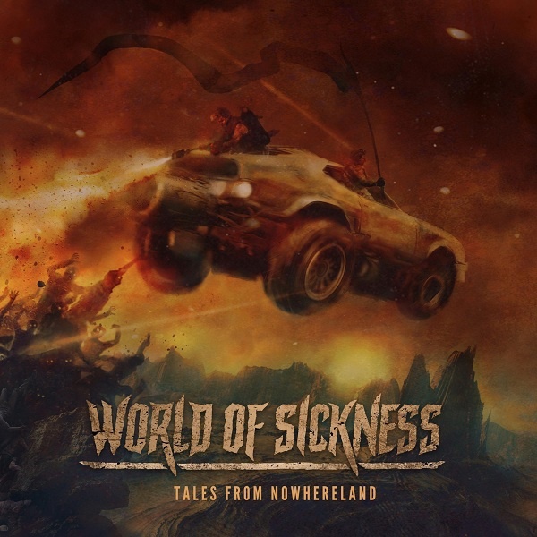 World Of Sickness "Tales From Nowhereland" (2022)