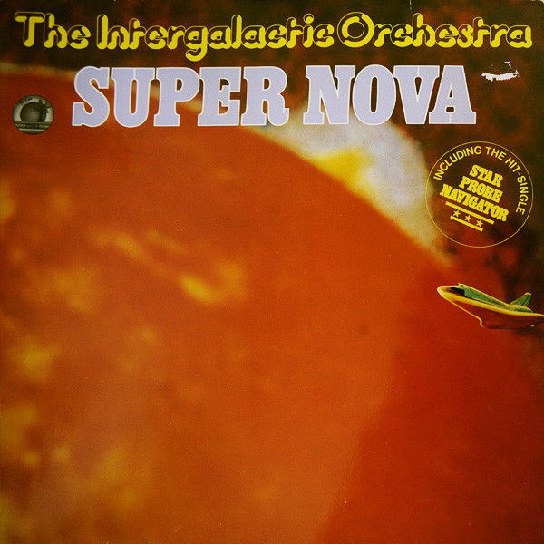 The Intergalactic Orchestra – Super Nova (1979)