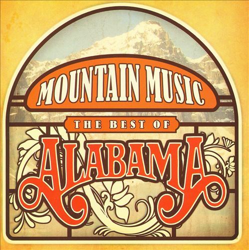Mountain Music: The Best of Alabama